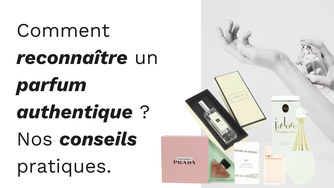 Authentifier un parfum - nos conseils Jaiio - Parfum seconde main mais neuf