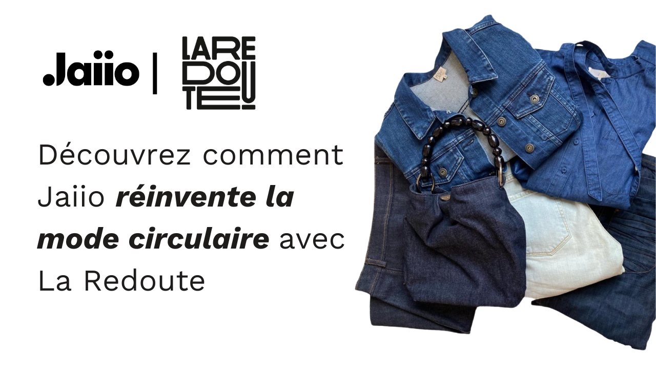 Jaiio x La Redoute – sélection de mode premium d’occasion authentifiée, sacs, vêtements et accessoires de luxe responsables