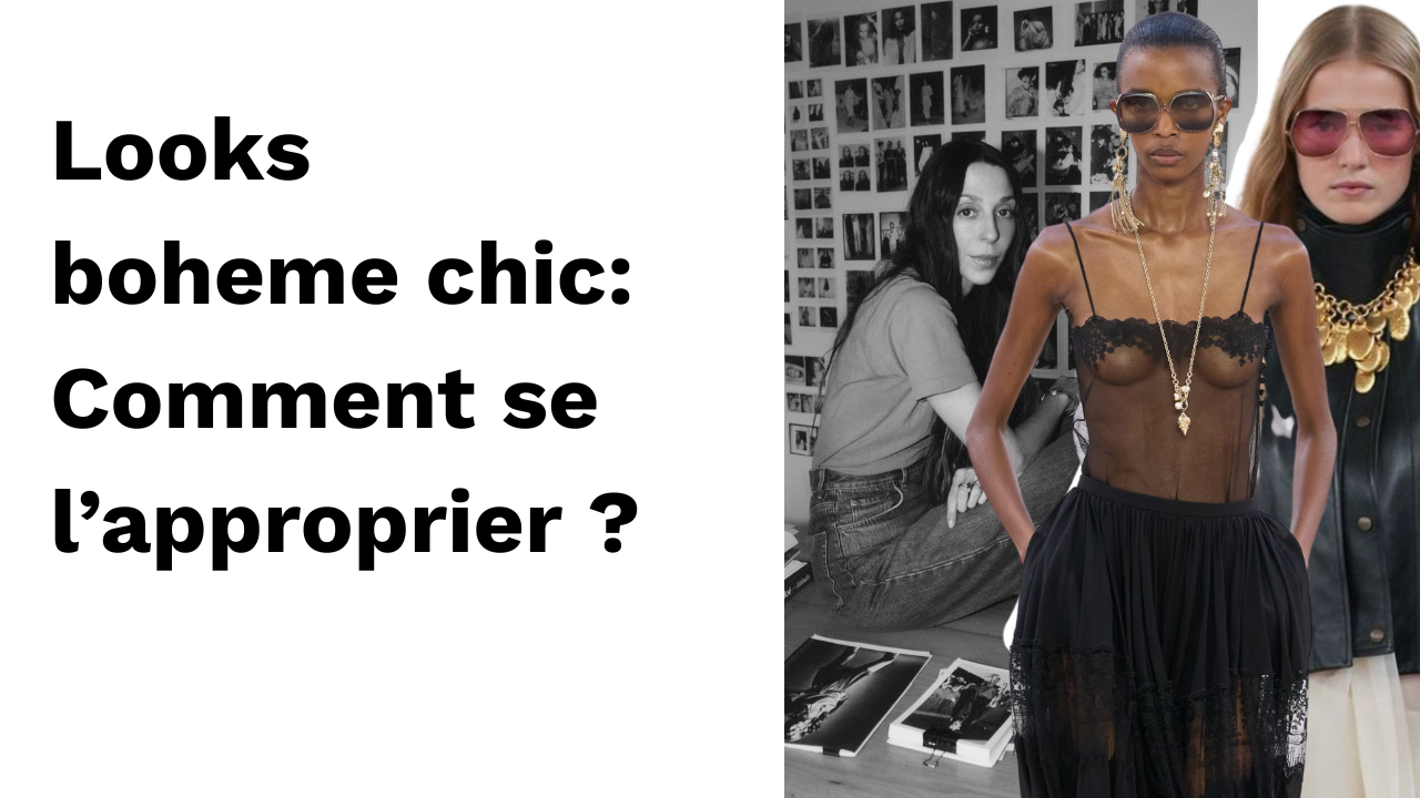 Look boheme chic : comment se l'approprier ?