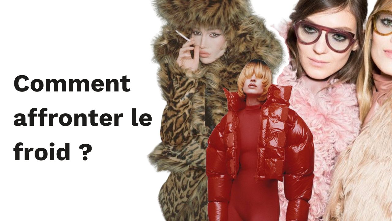 Comment affronter le froid ?